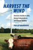 Harvest the Wind: America's Journey to Jobs, Energy Independence, and Climate Stability - ISBN: 9780807000496