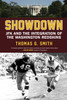 Showdown: JFK and the Integration of the Washington Redskins - ISBN: 9780807000823