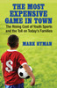 The Most Expensive Game in Town: The Rising Cost of Youth Sports and the Toll on Today's Families - ISBN: 9780807001363