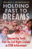 Holding Fast to Dreams: Empowering Youth from the Civil Rights Crusade to STEM Achievement - ISBN: 9780807003442