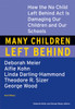 Many Children Left Behind: How the No Child Left Behind Act Is Damaging Our Children and Our Schools - ISBN: 9780807004593