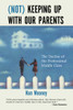 (Not) Keeping Up with Our Parents: The Decline of the Professional Middle Class - ISBN: 9780807011393