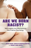 Are We Born Racist?: New Insights from Neuroscience and Positive Psychology - ISBN: 9780807011577