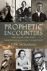 Prophetic Encounters: Religion and the American Radical Tradition - ISBN: 9780807013151