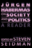 Jurgen Habermas on Society and Politics: A Reader - ISBN: 9780807020012