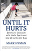 Until It Hurts: America's Obsession with Youth Sports and How It Harms Our Kids - ISBN: 9780807021187