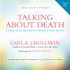 Talking about Death: A Dialogue between Parent and Child - ISBN: 9780807023617