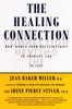 The Healing Connection: How Women Form Relationships in Therapy and in Life - ISBN: 9780807029213