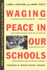 Waging Peace in Our Schools:  - ISBN: 9780807031179