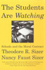 The Students are Watching: Schools and the Moral Contract - ISBN: 9780807031216