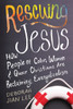 Rescuing Jesus: How People of Color, Women, and Queer Christians are Reclaiming Evangelicalism - ISBN: 9780807033470