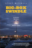 Big-Box Swindle: The True Cost of Mega-Retailers and the Fight for America's Independent Businesses - ISBN: 9780807035016