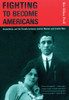 Fighting to Become Americans: Assimilation and the Trouble between Jewish Women and Jewish Men - ISBN: 9780807036334