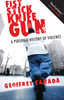Fist Stick Knife Gun: A Personal History of Violence - ISBN: 9780807044612