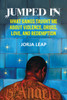 Jumped In: What Gangs Taught Me about Violence, Drugs, Love, and Redemption - ISBN: 9780807044810