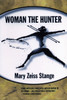 Woman the Hunter:  - ISBN: 9780807046395