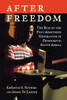 After Freedom: The Rise of the Post-Apartheid Generation in Democratic South Africa - ISBN: 9780807047507