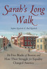 Sarah's Long Walk: The Free Blacks of Boston and How Their Struggle for Equality Changed America - ISBN: 9780807050194