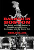 Banned in Boston: The Watch and Ward Society's Crusade against Books, Burlesque, and the Social Evil - ISBN: 9780807051115