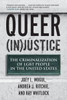 Queer (In)Justice: The Criminalization of LGBT People in the United States - ISBN: 9780807051153