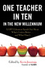 One Teacher in Ten in the New Millennium: LGBT Educators Speak Out About What's Gotten Better . . . and What Hasn't - ISBN: 9780807055861