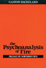 The Psychoanalysis of Fire:  - ISBN: 9780807064610