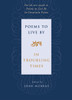 Poems to Live By in Troubling Times:  - ISBN: 9780807068946