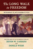 The Long Walk to Freedom: Runaway Slave Narratives - ISBN: 9780807069097