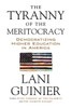 The Tyranny of the Meritocracy: Democratizing Higher Education in America - ISBN: 9780807078129