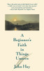 A Beginner's Faith in Things Unseen:  - ISBN: 9780807085332