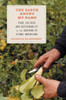 The Earth Knows My Name: Food, Culture, and Sustainability in the Gardens of Ethnic Americans - ISBN: 9780807085714