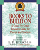 Books to Build On: A Grade-By-Grade Resource Guide for Parents and Teachers - ISBN: 9780385316408
