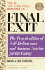 Final Exit (Third Edition): The Practicalities of Self-Deliverance and Assisted Suicide for the Dying - ISBN: 9780385336536