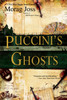 Puccini's Ghosts:  - ISBN: 9780385340908