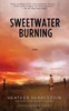 Sweetwater Burning: A Novel - ISBN: 9780385341288