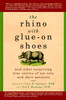 The Rhino with Glue-On Shoes: And Other Surprising True Stories of Zoo Vets and their Patients - ISBN: 9780385341479