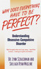 Why Does Everything Have to Be Perfect?: Understanding Obsessive-Compulsive Disorder - ISBN: 9780440234630