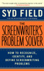The Screenwriter's Problem Solver: How to Recognize, Identify, and Define Screenwriting Problems - ISBN: 9780440504917