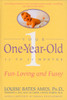 Your One-Year-Old: The Fun-Loving, Fussy 12-To 24-Month-Old - ISBN: 9780440506720