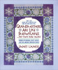 Grandmothers Are Like Snowflakes...No Two Are Alike: Words of Wisdom, Gentle Advice, & Hilarious Observations - ISBN: 9780440507178