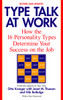 Type Talk at Work (Revised): How the 16 Personality Types Determine Your Success on the Job - ISBN: 9780440509288