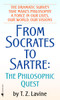 From Socrates to Sartre: The Philosophic Quest - ISBN: 9780553251616