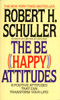 The Be (Happy) Attitudes: 8 Positive Attitudes That Can Transform Your Life - ISBN: 9780553264586