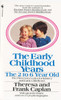 The Early Childhood Years: The 2 to 6 Year Old - ISBN: 9780553269673