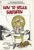 How to Speak Southern:  - ISBN: 9780553275193