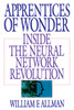 Apprentices of Wonder: Inside the Neural Network Revolution - ISBN: 9780553349467