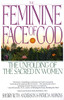 The Feminine Face of God: The Unfolding of the Sacred in Women - ISBN: 9780553352665