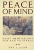 Peace of Mind: Daily Meditations For Easing Stress - ISBN: 9780553354546