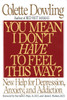You Mean I Don't Have to Feel This Way?: New Help for Depression, Anxiety, and Addiction - ISBN: 9780553371697
