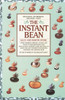 The Instant Bean: Delicious. Nutritious. And Now--Fast! - ISBN: 9780553374551